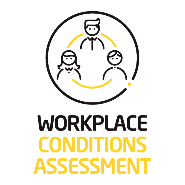 Workplace Conditions Assessment (WCA)